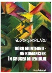 Doru Munteanu. Un romancier in crucea mileniului - Florin Sindrilaru (ISBN: 9786068814049)