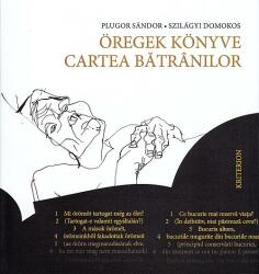 Öregek könyve/Cartea bãtrânilor (ISBN: 9789732611449)