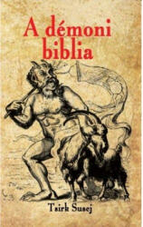A démoni biblia (ISBN: 9786155032172)