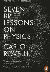 Carlo Rovelli: Seven Brief Lessons on Physics (2016)