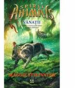 Vanatii. Spirite-Animale 2 - Maggie Stiefvater (2016)