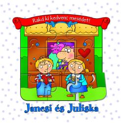 Rakd ki kedvenc mesédet! Jancsi és Juliska (ISBN: 9786155335815)