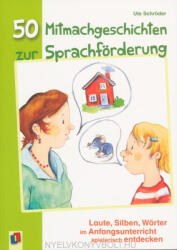 50 Mitmachgeschichten zur Sprachförderung - Ute Schröder (ISBN: 9783834625946)