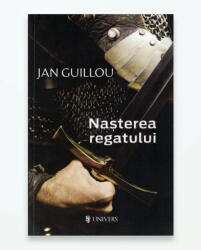 Nasterea regatului - Jan Guillou (ISBN: 9786067710373)