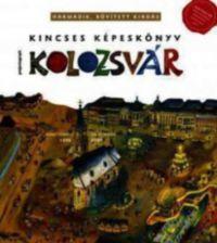 KINCSES KÉPESKÖNYV KOLOZSVÁR (ISBN: 9786069403013)