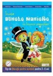 Invata bunele maniere cu licuricii prescolari. Educatie pentru societate 3-6 ani - Mirela Fiser (2016)