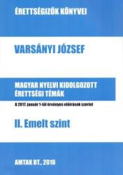 Magyar nyelvi kidolgozott érettségi témák - II. Emelt szint (ISBN: 9786158047722)