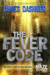Maze Runner - The Fever Code - James Dashner (2016)