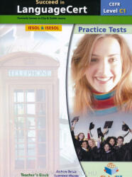 Succeed in LanguageCert - CEFR C1 - Practice Tests - Teacher's Book + MP3 Audio (ISBN: 9781781643907)