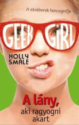 Geek Girl - A lány, aki ragyogni akart (2016)