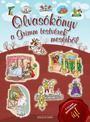 Jakob Grimm · Wilhelm Grimm: Olvasókönyv a Grimm testvérek meséiből ANTIKVÁR (2016)