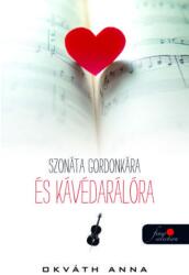 Szonáta gordonkára és kávédarálóra (2016)