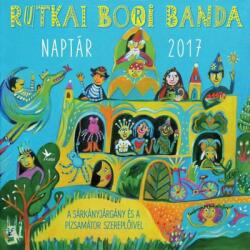 Rutkai Bori Banda - Naptár 2017 (ISBN: 5999886839970)