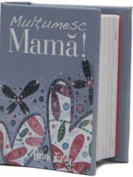 Multumesc, mama! (ISBN: 9786068290638)