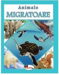 Animale migratoare (ISBN: 9786067064506)