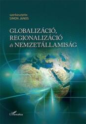 Globalizáció, regionalizáció és nemzetállamiság (2016)