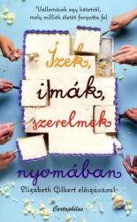 Ízek, imák, szerelmek nyomában (2016)