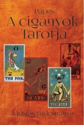 A cigányok tarotja - A jóslás tudománya (ISBN: 9786155342493)