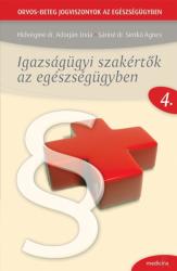 IGAZSÁGÜGYI SZAKÉRTŐK AZ EGÉSZSÉGÜGYBEN (ISBN: 9789632266084)