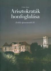 ARISZTOKRATÁK HONFOGLALÁSA /ERDÉLY ÚJRANEMESÍTŐI II (2016)