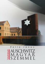 Auschwitz magyar szemmel (2016)