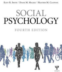 Social Psychology - Eliot R Smith (ISBN: 9781848728943)