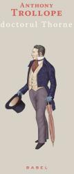 Doctorul Thorne (paperback) - Anthony Trollope (2016)
