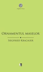 Ornamentul maselor. Eseuri (ISBN: 9786068437767)