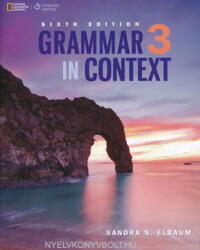 Sandra N. Elbaum: Grammar in Context 6th Edition 3 Student's Book (ISBN: 9781305075399)