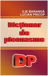 Dictionar de pleonasme - Ilie Baranga (ISBN: 9786068023731)