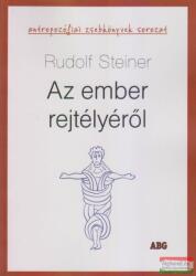 Rudolf Steiner - Az ember rejtélyéről (ISBN: 9789638979209)