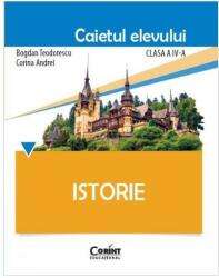 Istorie. Caietul elevului pentru clasa a IV-a (2016)