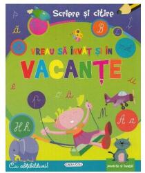 Vreau sa invat si in vacante. Scriere si citire. Contine abtibilduri (ISBN: 9786065257740)