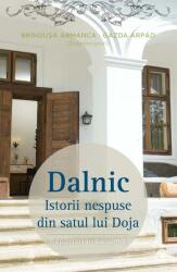 Dalnic - Brindusa Armanca, Gazda Arpad (2016)