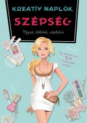 Kreatív naplók - Szépség (ISBN: 9786155611667)