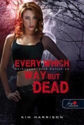 Every Which Way But Dead ? Bárhogyan, csak holtan ne (2016)