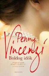Penny Vincenzi - Boldog ? idők (2016)