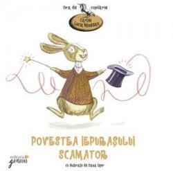 Povestea iepurasului scamator - Lucia Muntean (ISBN: 9789737832269)