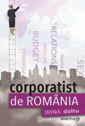 Corporatist de Romania - Irina Doltu (ISBN: 9789732110317)