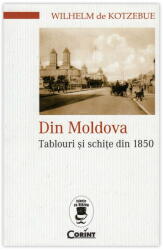 Din Moldova. Tablouri și schițe din 1850 (ISBN: 9786067930627)