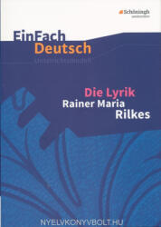 Die Lyrik Rainer Maria Rilkes (ISBN: 9783140225953)