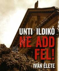 Ne add fel! (2016)