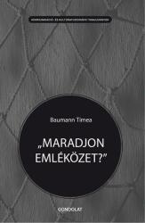 „MARADJON EMLÉKÖZET? A DÉLSZLÁV HÁBORÚ TÁRSADALMI EMLÉKEZETE A KOPÁCSI MAGYAR EMLÉKEZETKÖZÖSSÉGBEN (2016)