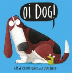 Oi Dog! - Kes Gray, Claire Gray (0000)