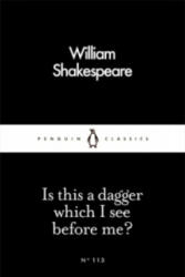 Is This a Dagger Which I See Before Me? - William Shakespeare (ISBN: 9780241252192)