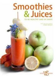 Smoothies & Juices (ISBN: 9788854409385)