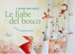 Woodland Fairy Tales: A Fun Puzzle Book - Francesca Rossi (ISBN: 9788854410008)