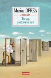 Turma pastorului mut - Marius Oprea (2016)