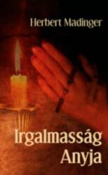 IRGALMASSÁG ANYJA (ISBN: 9786155147647)