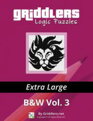 Griddlers Logic Puzzles: Extra Large - Griddlers Team, Elad Maor, Rastislav Rehak (ISBN: 9789657679432)